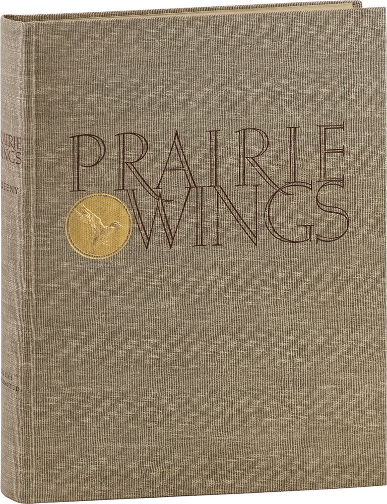 Prairie Wings: Pen and Camera Flight Studies. Edgar M. QUEENY, Richard E. Bishop.