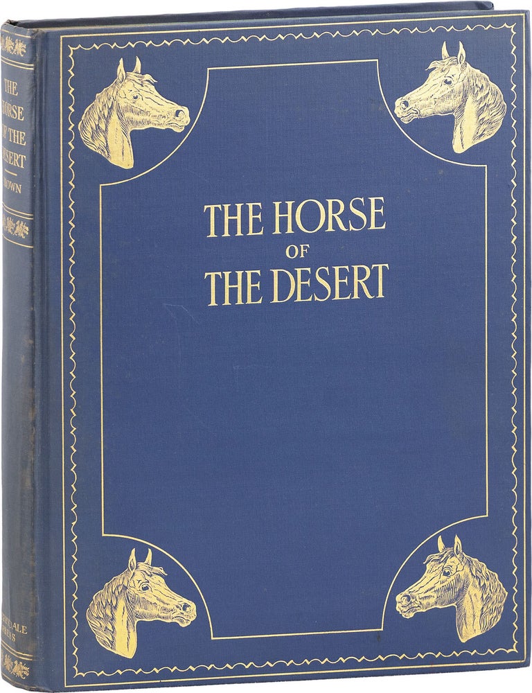 Item #89196] The Horse of the Desert. William Robinson BROWN