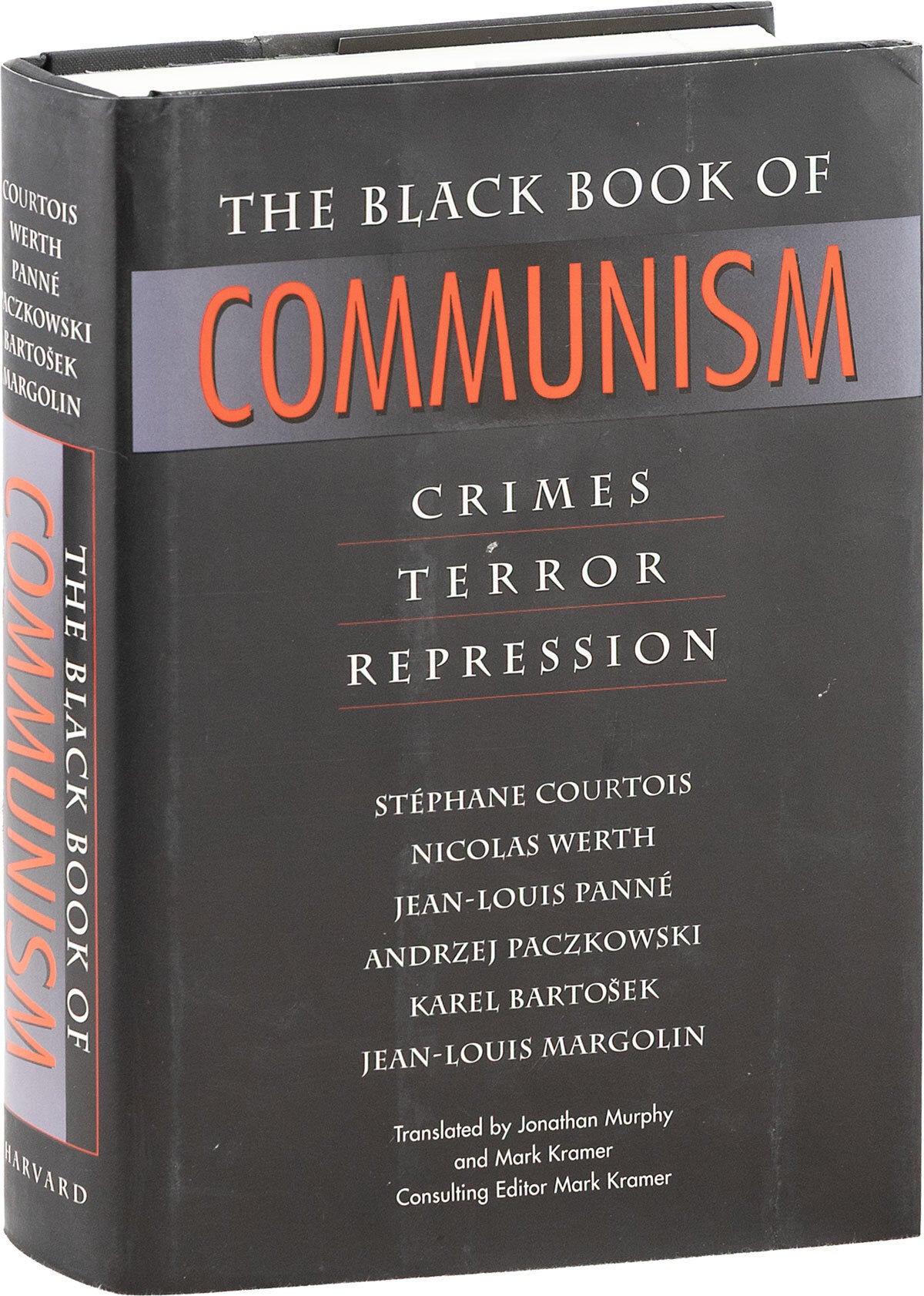 [Item #89212] The Black Book of Communism: Crimes, Terror, Repression. St&eacute;phane COURTOIS, Jean-Louis Pann&eacute;, Nicolas Werth, Jonathan Murphy, Mark Kramer, translation.