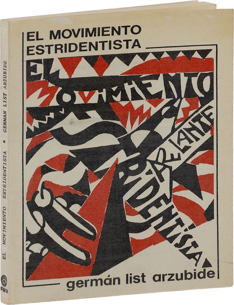 Item #89214] El Movimiento Estridentista. Germ&aacute;n List ARZUBIDE