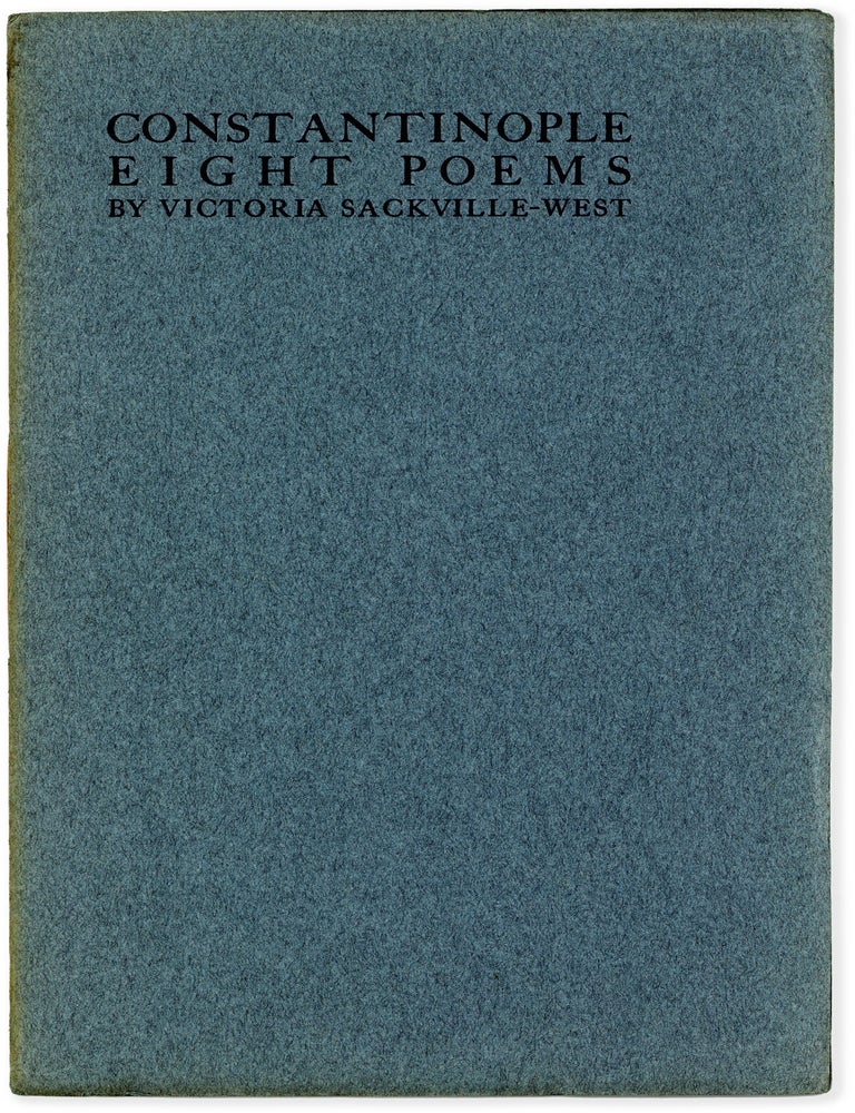 Constantinople: Eight Poems. Victoria SACKVILLE-WEST, aka Vita.