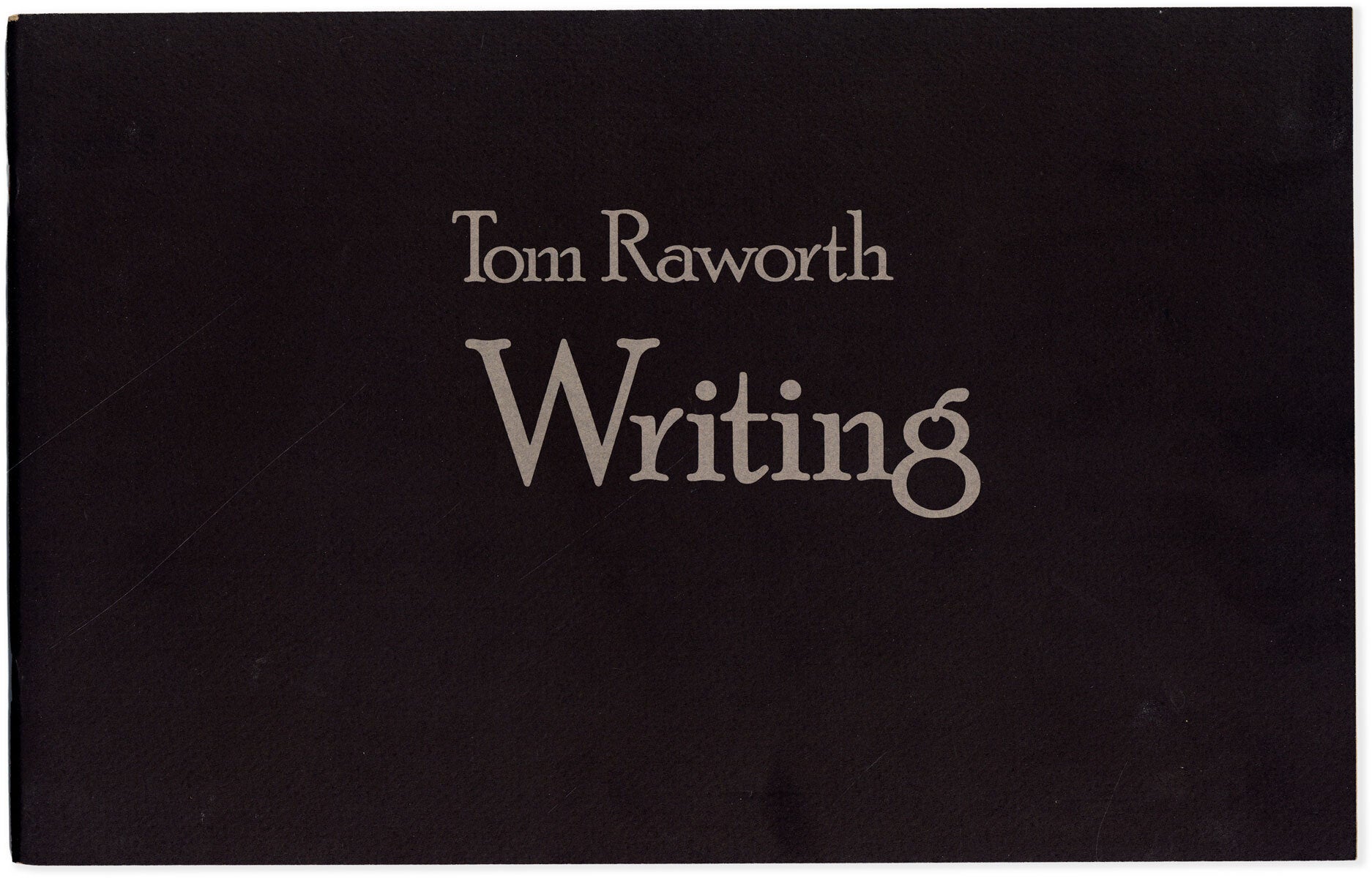 Writing | Tom RAWORTH | First Edition