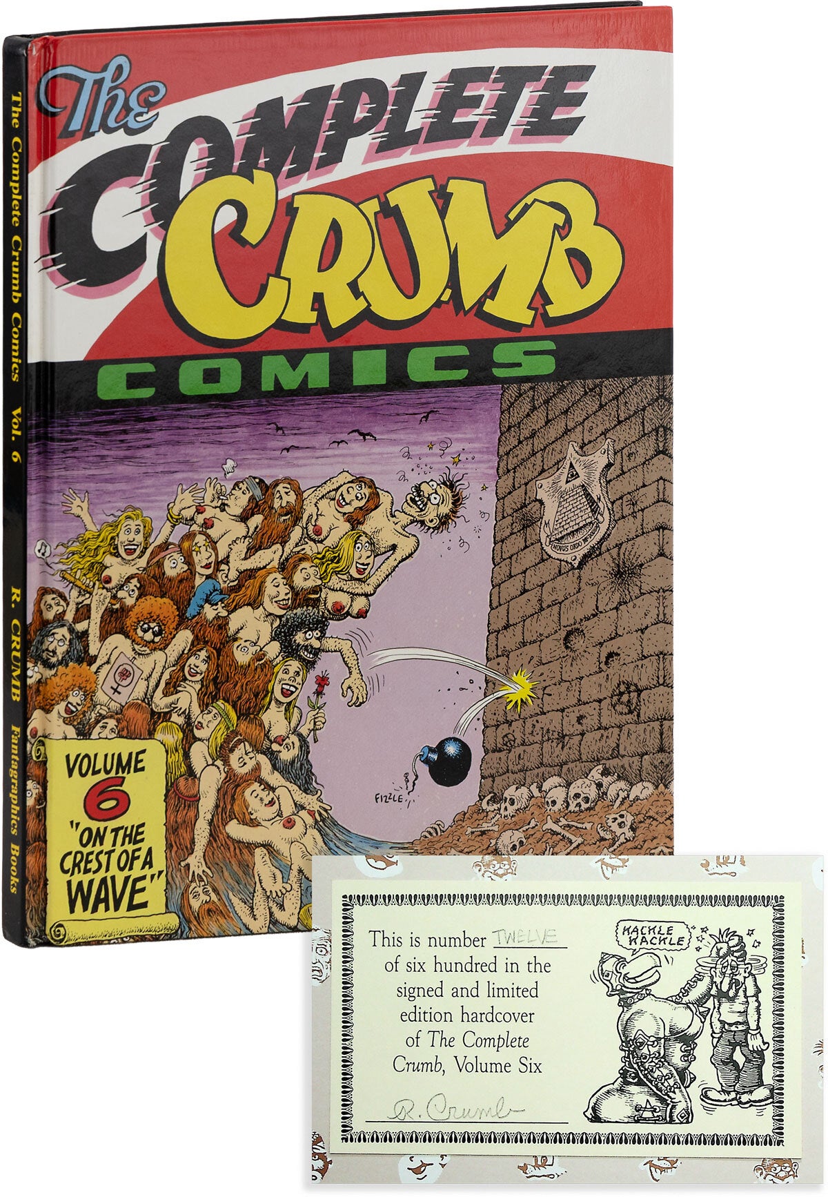 [Item #89377] The Complete Crumb, Volume 6: On the Crest of a Wave [Signed, Limited]. R. CRUMB, Gary Groth, eds, Robert.