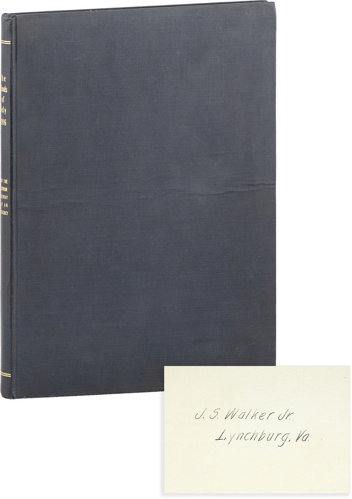 [Item #89628] The Floods of July, 1916: How the Southern Railway Organizations Met an Emergency. Fairfax HARRISON, introduction.