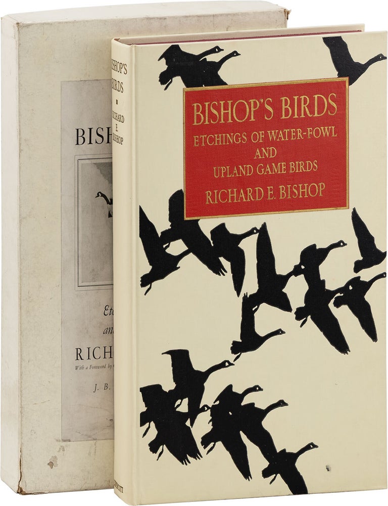 Item #89657] Bishop's Birds: Etchings of Water-Fowl and Upland Game Birds. Richard E....
