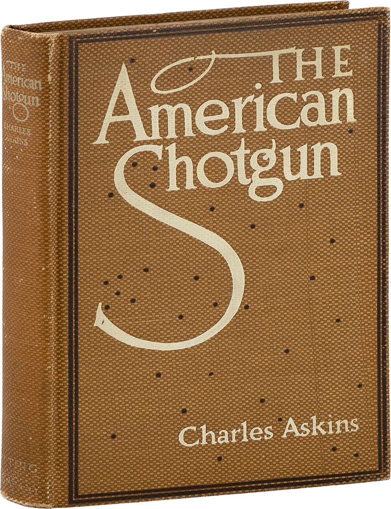 Item #89781] The American Shotgun. Charles ASKINS