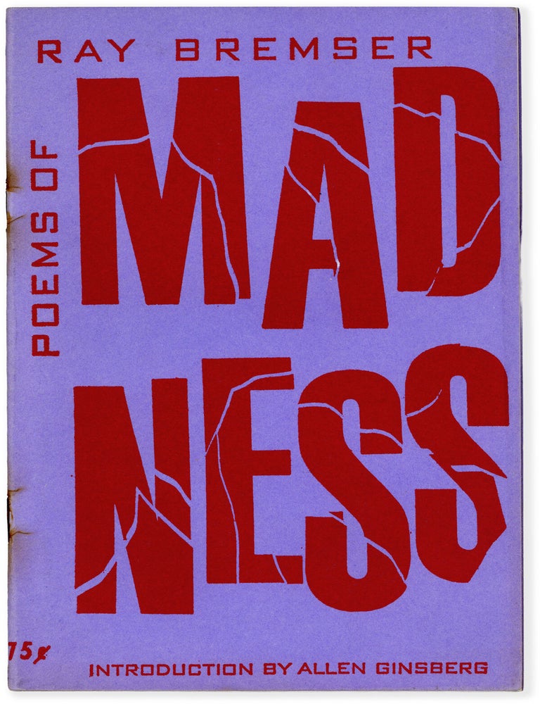 Item #89930] Poems of Madness. Ray BREMSER, introd Allen Ginsberg