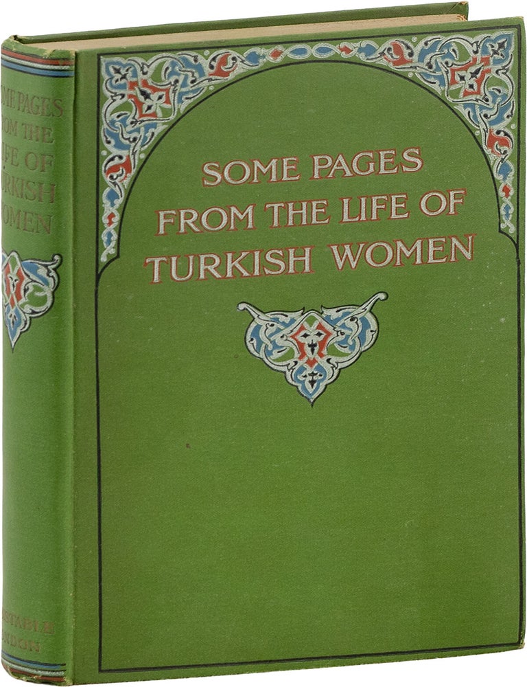 Some Pages from the Life of Turkish Women. WOMEN, Demetra VAKA, Mrs. Kenneth Brown.