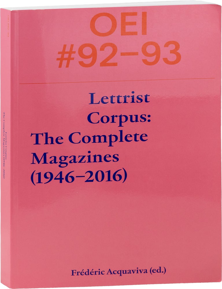 Item #89975] OEI #92-93. Lettrist Corpus: the Complete Magazines (1946-2016)....