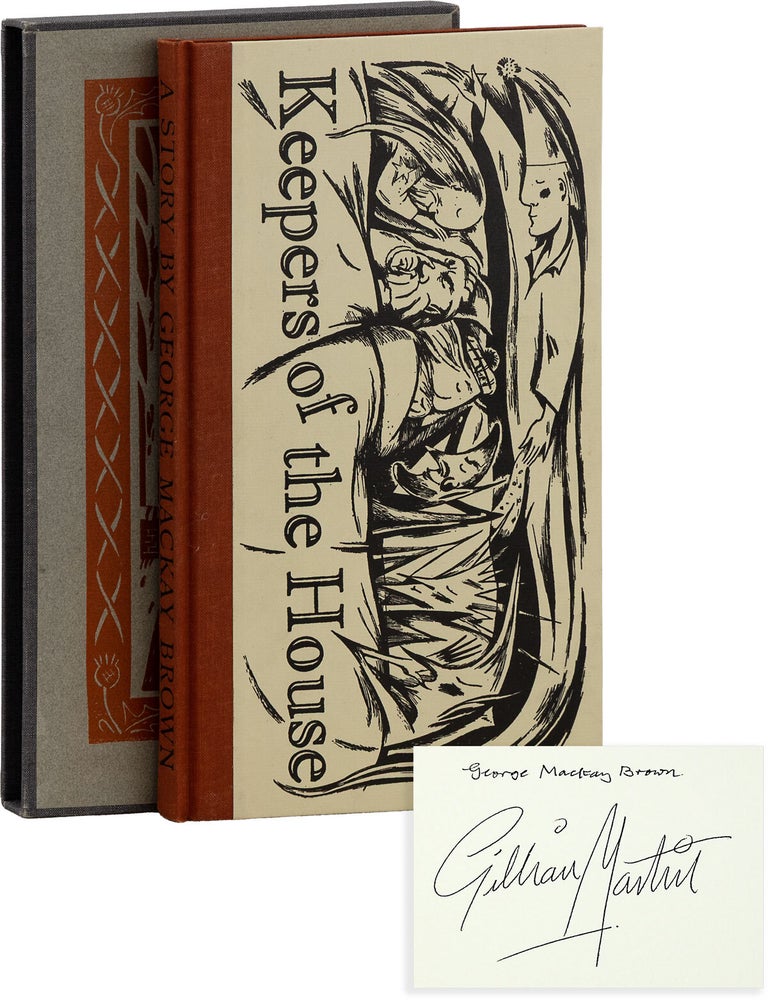 Keepers of the House [Limited Edition, Signed. George Mackay BROWN, Gillian MARTIN, text, illustrations.