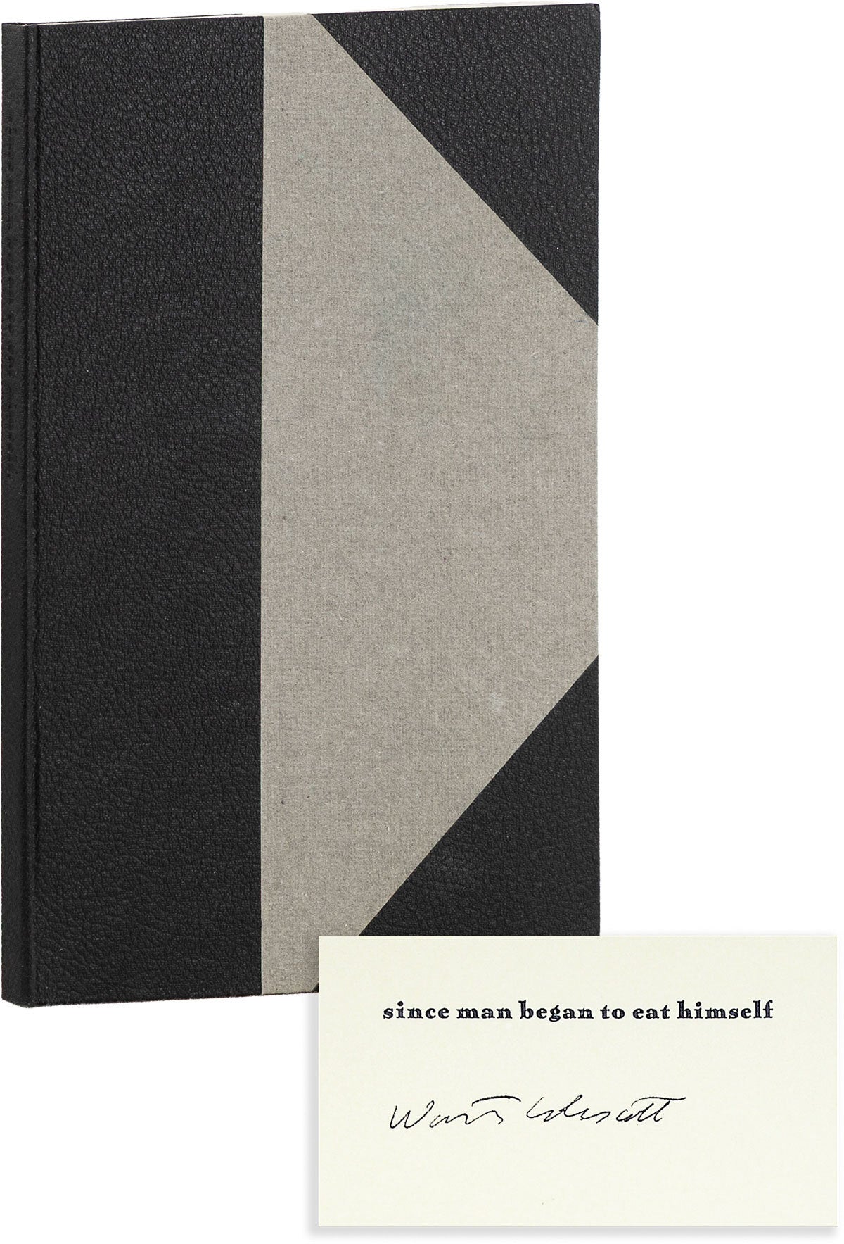 [Item #90014] Since Man Began to Eat Himself: Four Poems, Two Stories [Limited Edition, Signed]. Lawrence FERLINGHETTI, Jerome Rothenberg, Toby Olson, Kenneth Bernard, Allen Ginsberg, Joel Oppenheimer, Warrington COLESCOTT, contributors, illustrations.