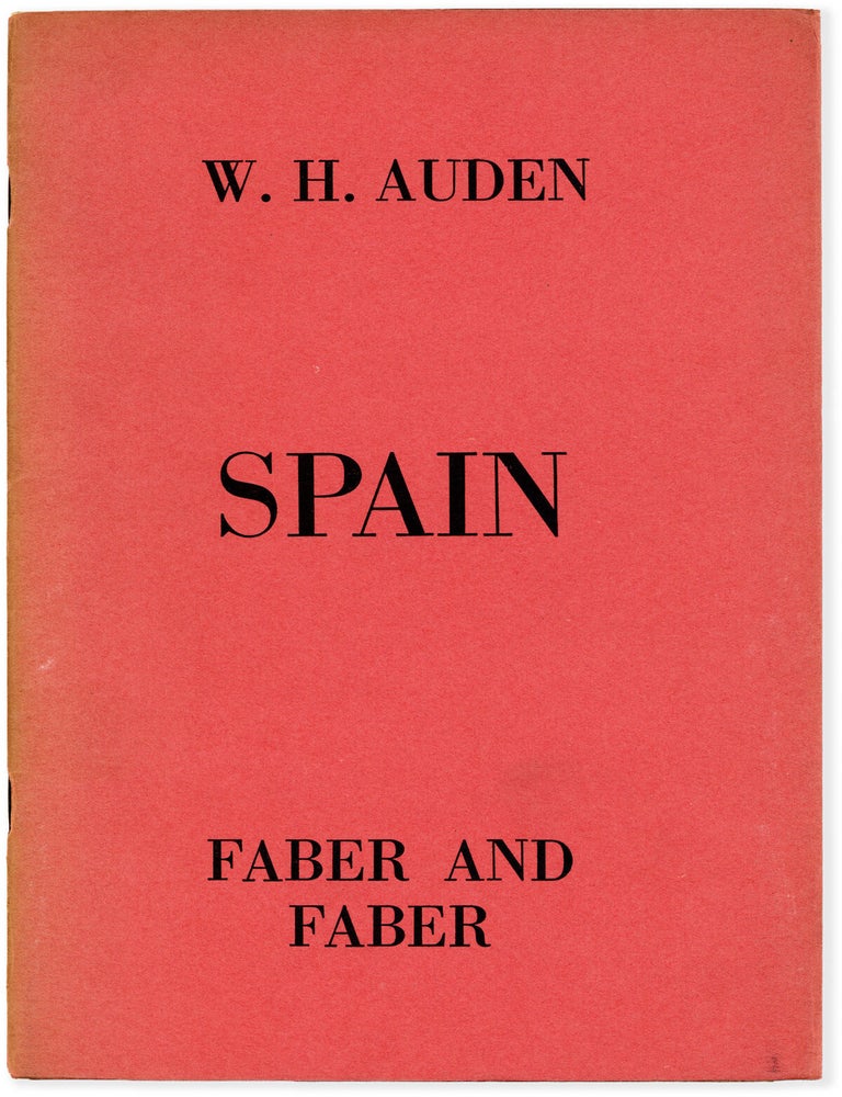 Spain. RADICAL LITERATURE, W. H AUDEN, SPANISH CIVIL WAR.