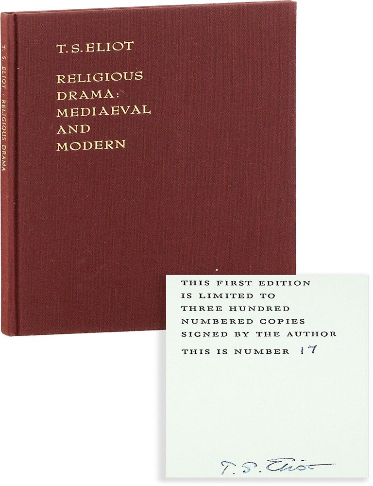Item #90045] Religious Drama: Mediaeval and Modern [Limited Edition, Signed]. T. S ELIOT