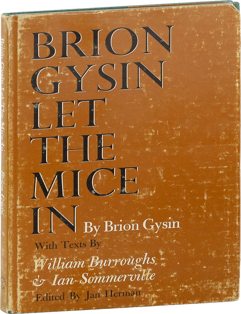 Let the Mice In. Brion GYSIN, William S. Burroughs, Ian Sommerville, Jan Herman, text.