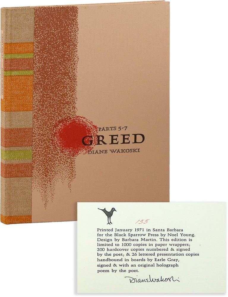 Item #90370] Greed Parts 5-7 [Limited Edition, Signed]. Diane WAKOSKI