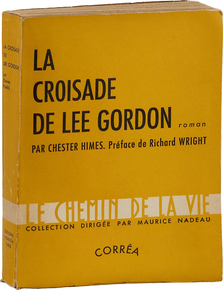 Item #90440] La Croisade De Lee Gordon (Lonely Crusade). AFRICAN AMERICAN HISTORY, LITERATURE,...