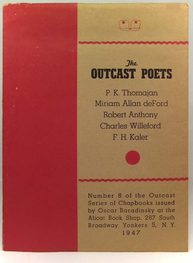 Item #9781] The Outcast Poets. Number 8 of the Outcast Series of Chapbooks. Charles WILLEFORD, P....